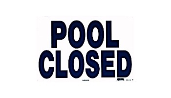 Swimming Pool Closed Sign 12inches x 18inches | SW-10