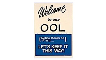 Poolmaster Welcome to Our Pool Sign | 41352